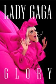 Lady Gaga: Glory 2021 streaming