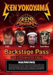 Ken Yokoyama - Backstage Pass 2006/3/8 Shibuya AX&More (2006)