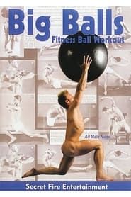 Big Balls: Fitness Ball Workout  streaming