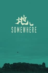 Somewhere series tv