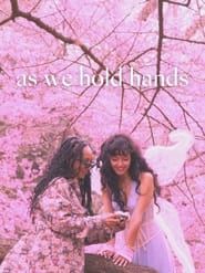 As We Hold Hands-hd