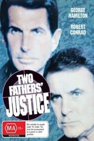Two Fathers' Justice series tv