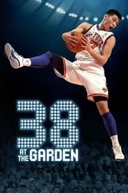 38 at the Garden 2022 streaming