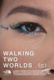 Walking Two Worlds series tv