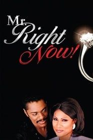 Mr. Right Now! series tv