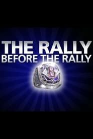 The Rally Before The Rally (2004)