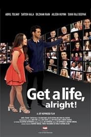 watch Get a life, alright!
