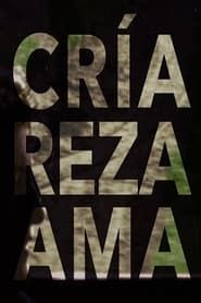 watch Cría, reza, ama