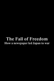 The Fall of Freedom - How a newspaper led Japan to war series tv