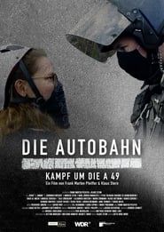 Die Autobahn - Kampf um die A 49 series tv
