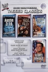 WWE Tagged Classics: Austin 3:16 Uncensored / Three Faces Of Foley / Chris Jericho: Break Down The Walls / Kurt Angle: Its True series tv