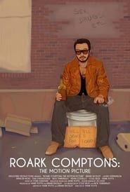 Roark Comptons: The Motion Picture series tv