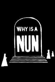 Why is a Nun? series tv