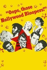 Affiche de Oops, Those Hollywood Bloopers!