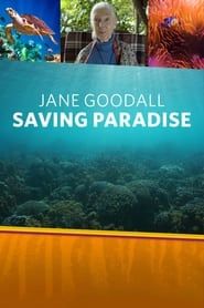 Jane Goodall: Saving Paradise series tv