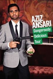 Aziz Ansari: Dangerously Delicious-hd
