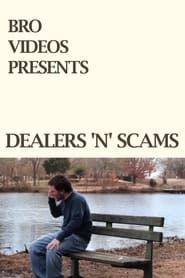 Dealers 'n' Scams series tv