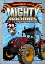 Image Mighty Machines - Tremendous Tools