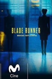 watch Blade Runner: Mundos Replicantes