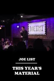 Joe List: This Year's Material