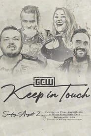 GCW: Keep In Touch series tv