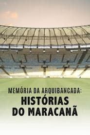 Image Memories of the Stand: Stories of Maracanã
