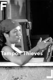 Tampon Thieves series tv