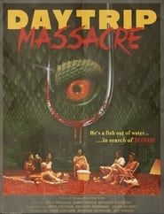 Daytrip Massacre series tv
