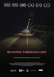 Running Through Life 2016 streaming