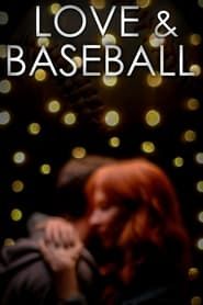 Love and Baseball series tv