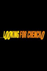 Looking for Chencho series tv