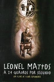 Leonel Mattos a 24 Quadros por Segundo series tv