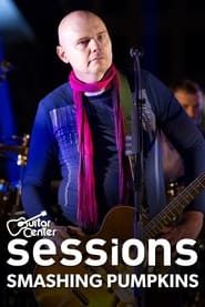 The Smashing Pumpkins - Guitar Center Sessions series tv