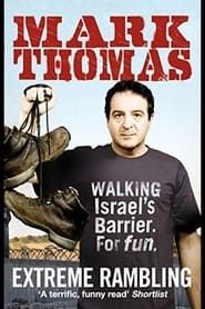 Mark Thomas: Walking the Wall series tv