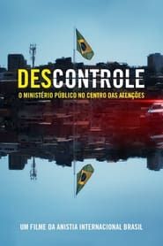 (Des)controle: o Ministério Público no Centro das Atenções series tv