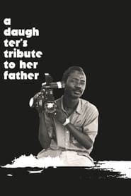 A Daughter's Tribute to Her Father: Souleymane Cissé-hd