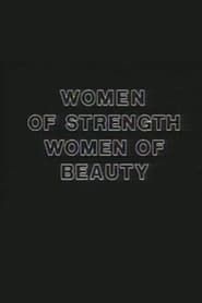 Women of Strength, Women of Beauty series tv
