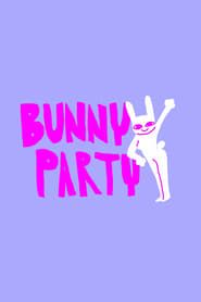 Bunny Party series tv