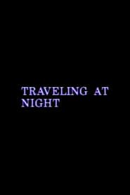 Traveling at Night series tv
