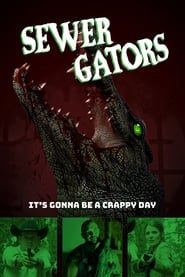 watch Sewer Gators