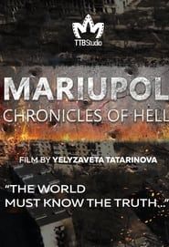 Mariupol. The Chronicles of Hell series tv