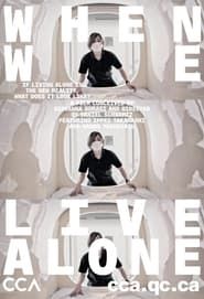When We Live Alone series tv