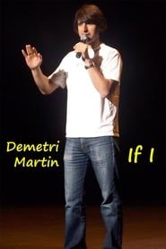 Demetri Martin: If I (2004)