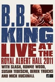 B.B. King - Live at the Royal Albert Hall 2011 series tv