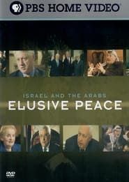 Israel and the Arabs: Elusive Peace series tv