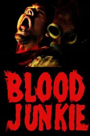 Blood Junkie series tv