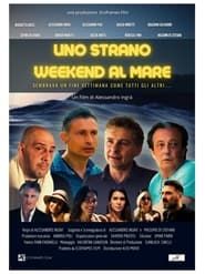 Uno Strano Weekend al Mare series tv