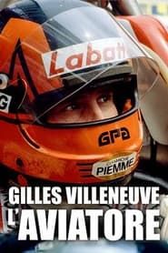 Gilles Villeneuve, l'Aviatore (2022)