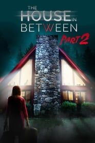 The House In Between: Part 2-hd