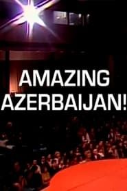 Amazing Azerbaijan! series tv
